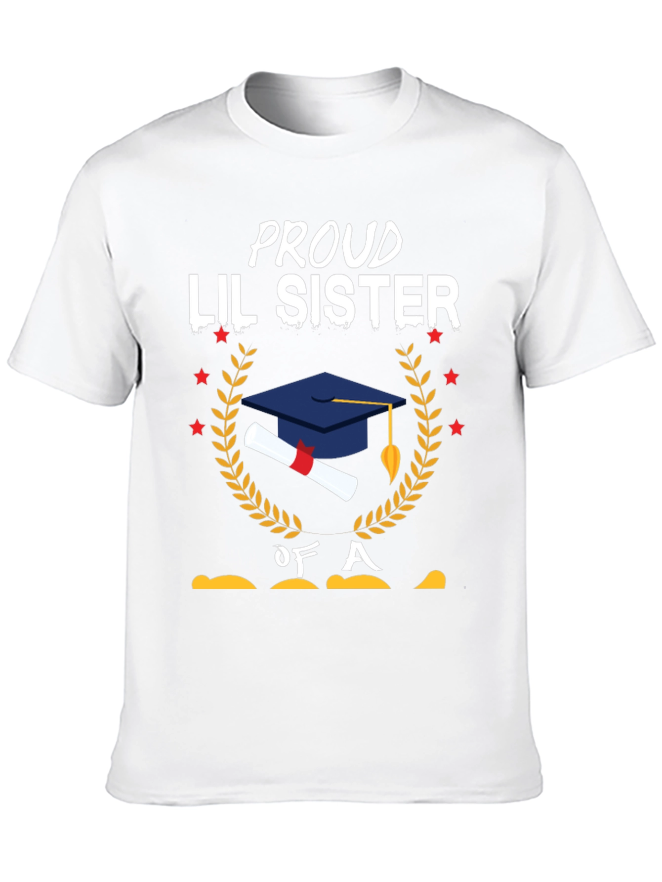 Proud Lil Sister Graduation T-Shirt