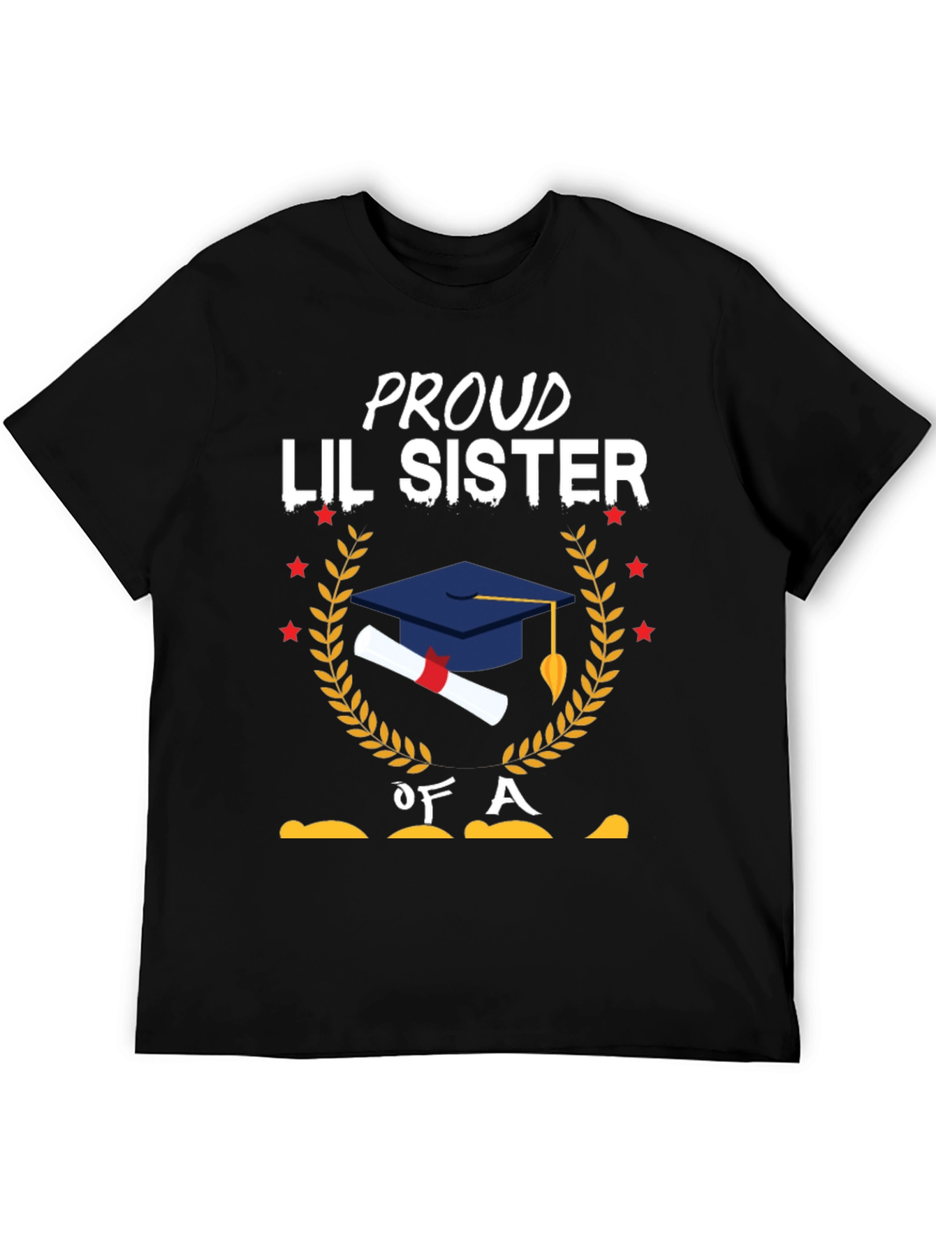 Proud Lil Sister Graduation T-Shirt