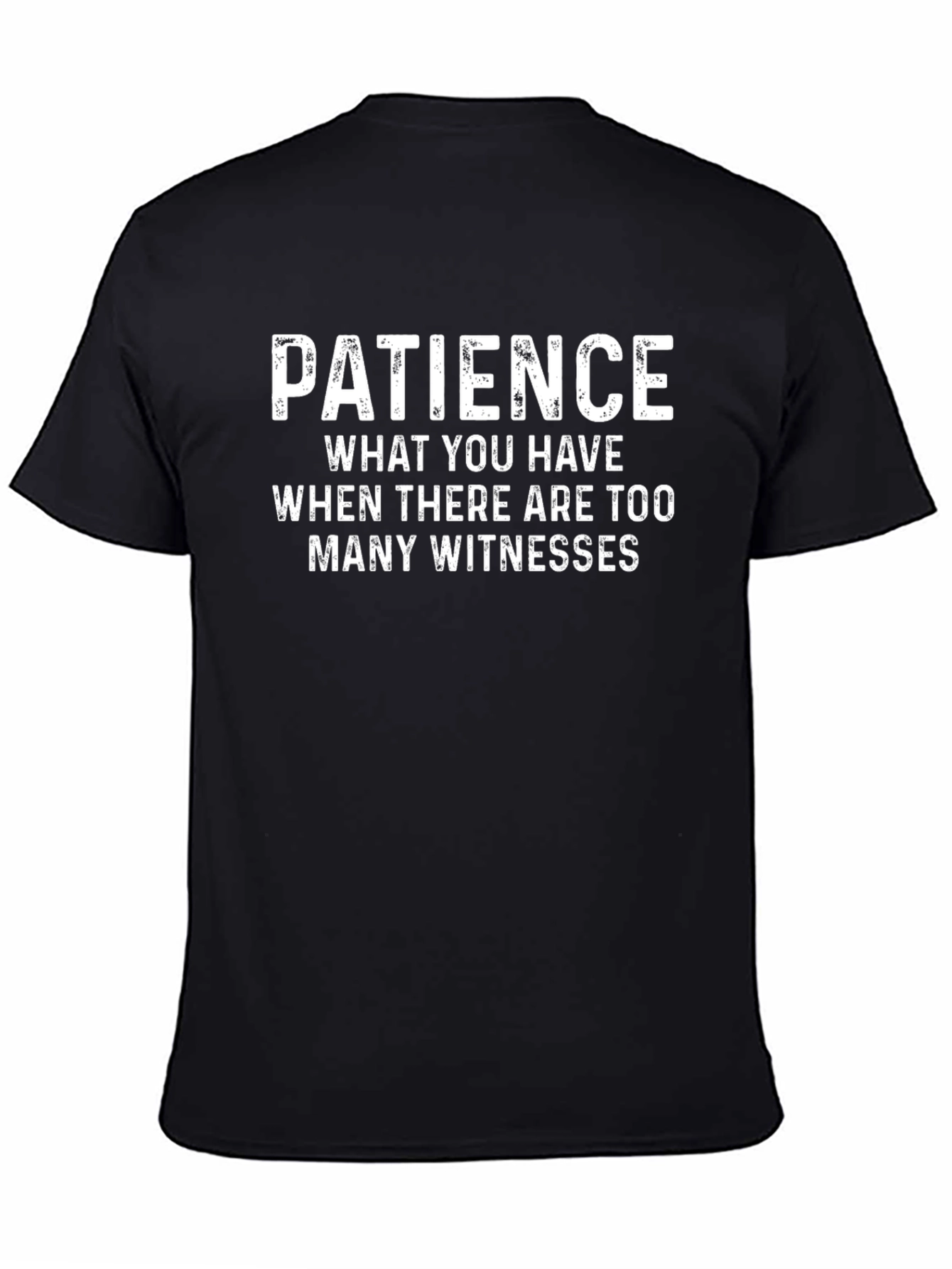 Patience Funny Graphic Tee - Black