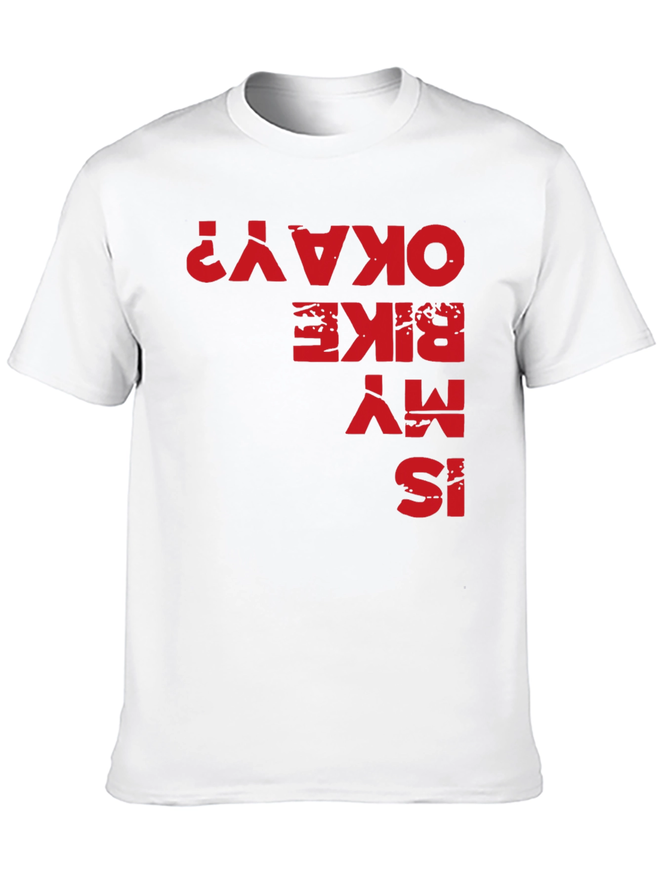 Is My Bike Okay? Graphic Tee