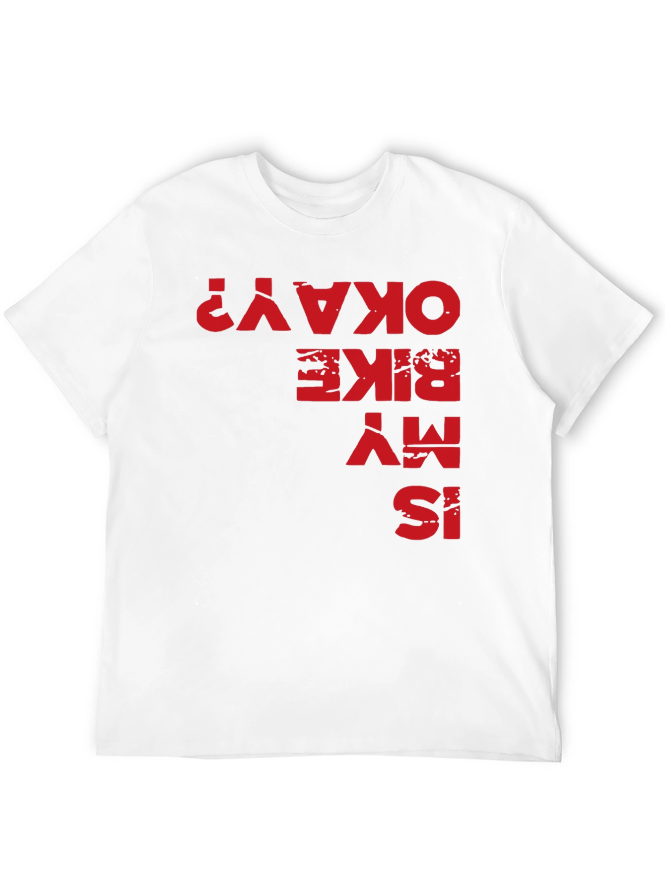 Is My Bike Okay? Graphic Tee