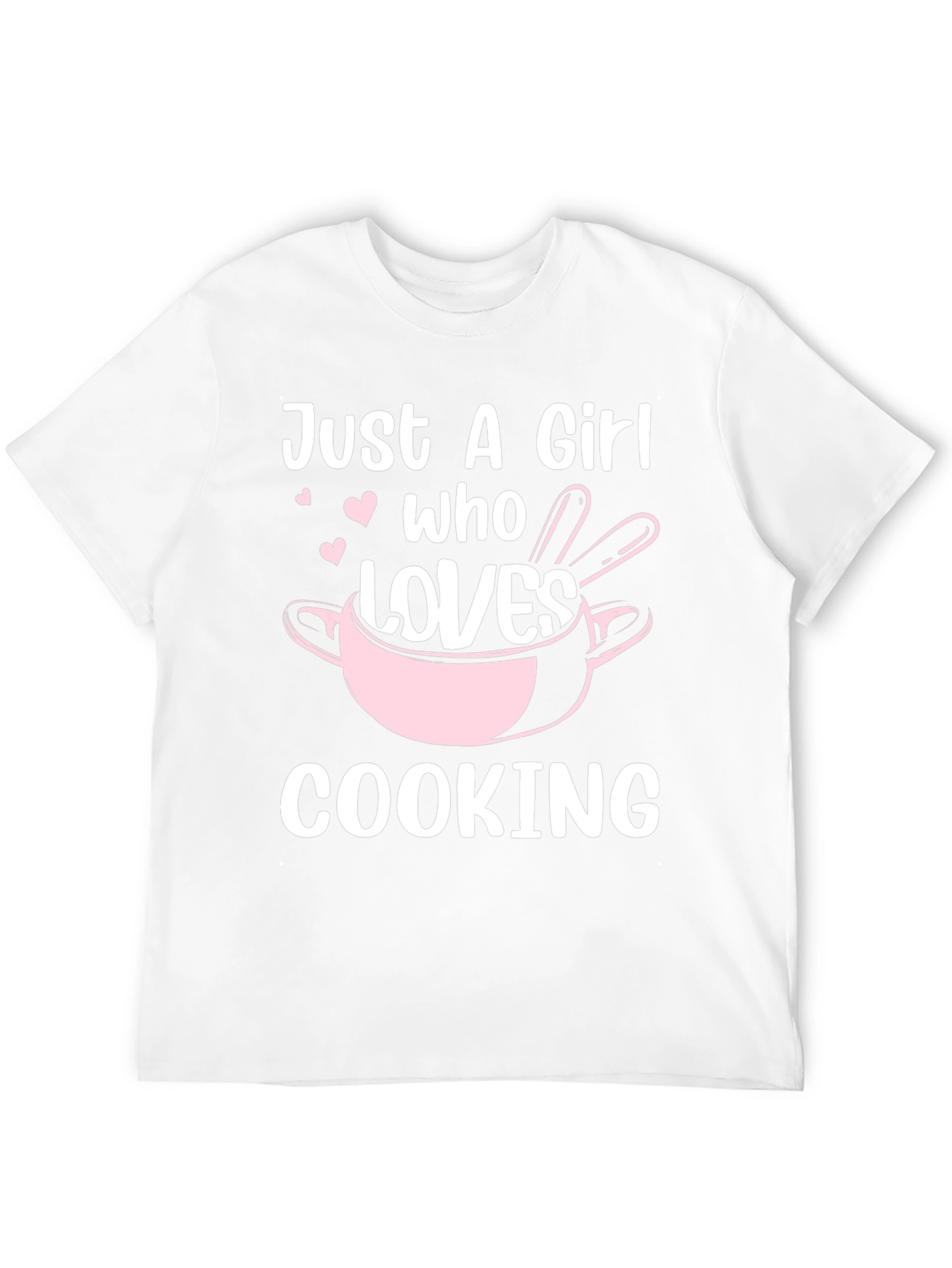Just A Girl Who Loves Cooking T-Shirt