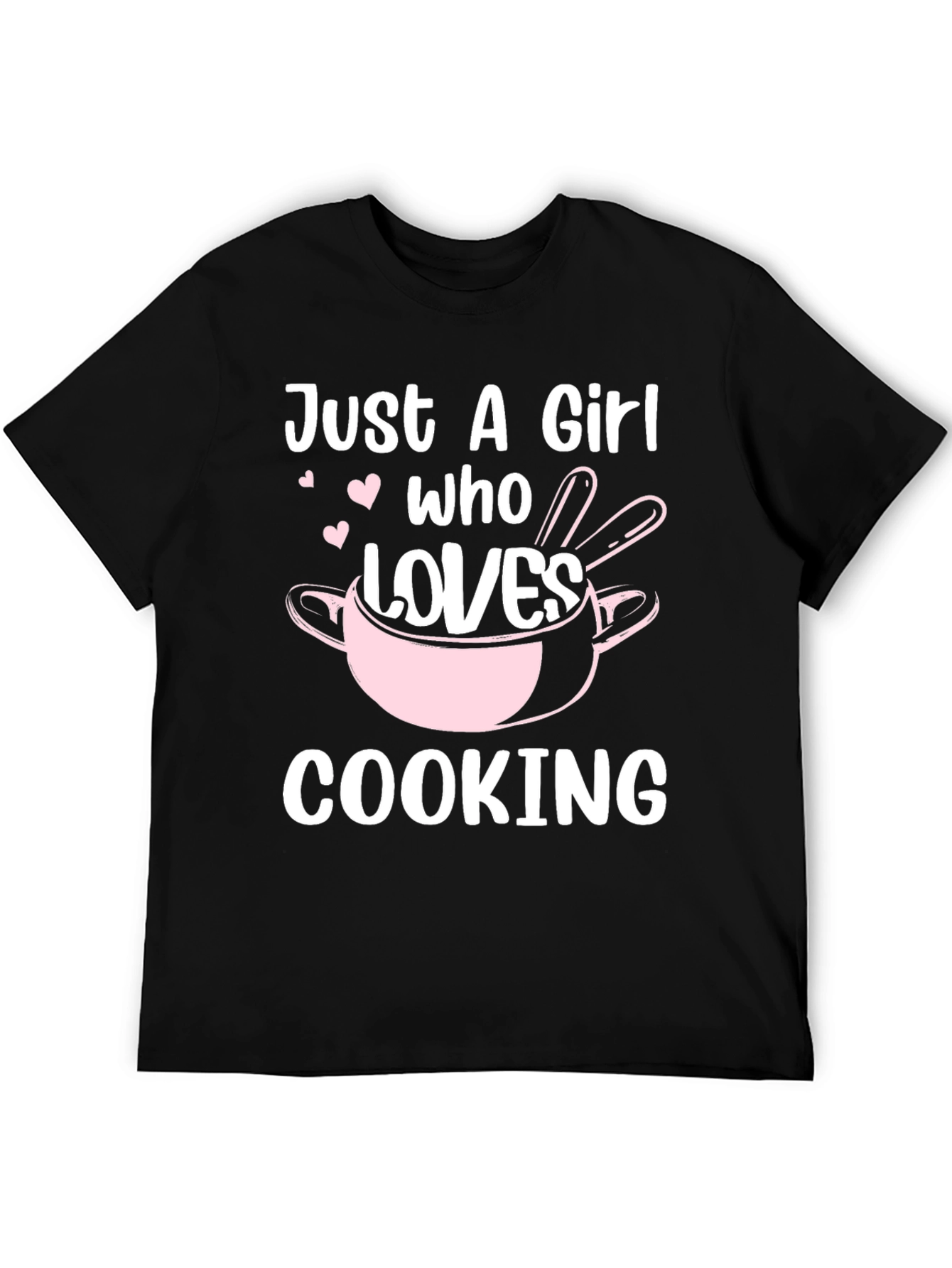 Just A Girl Who Loves Cooking T-Shirt