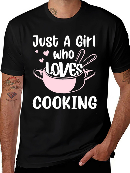 Just A Girl Who Loves Cooking T-Shirt