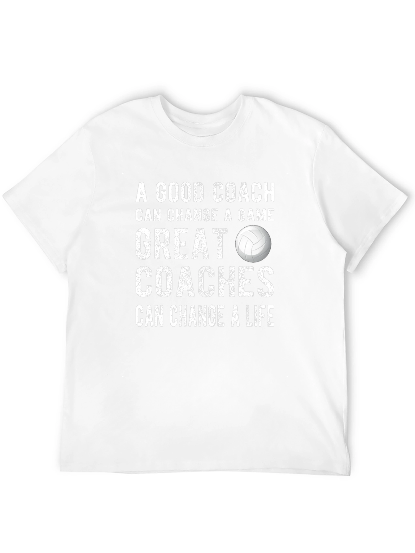 Volleyball Coach T-Shirt: Change a Game Change a Life!