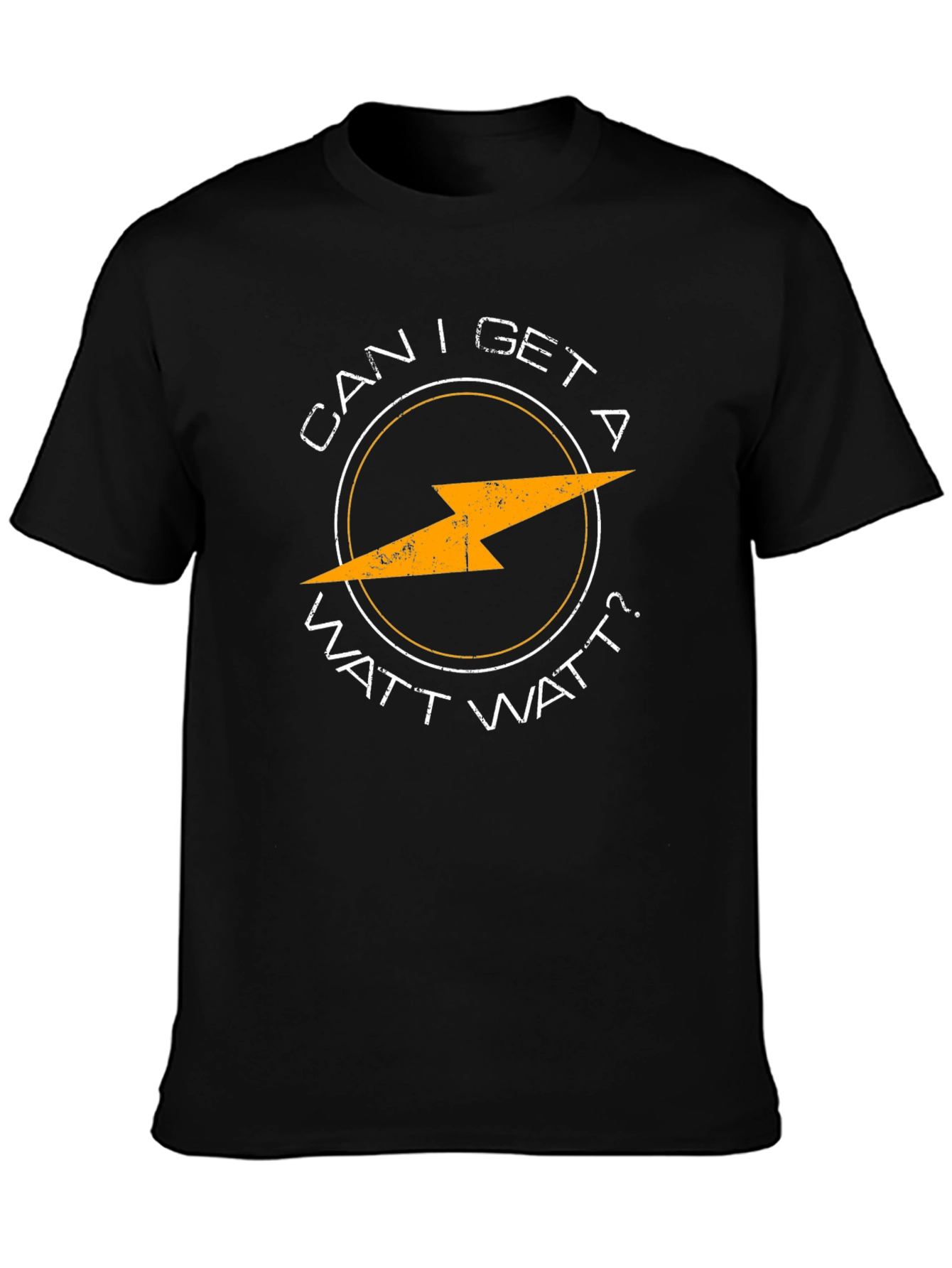 Can I Get a Watt Watt? Graphic Tee