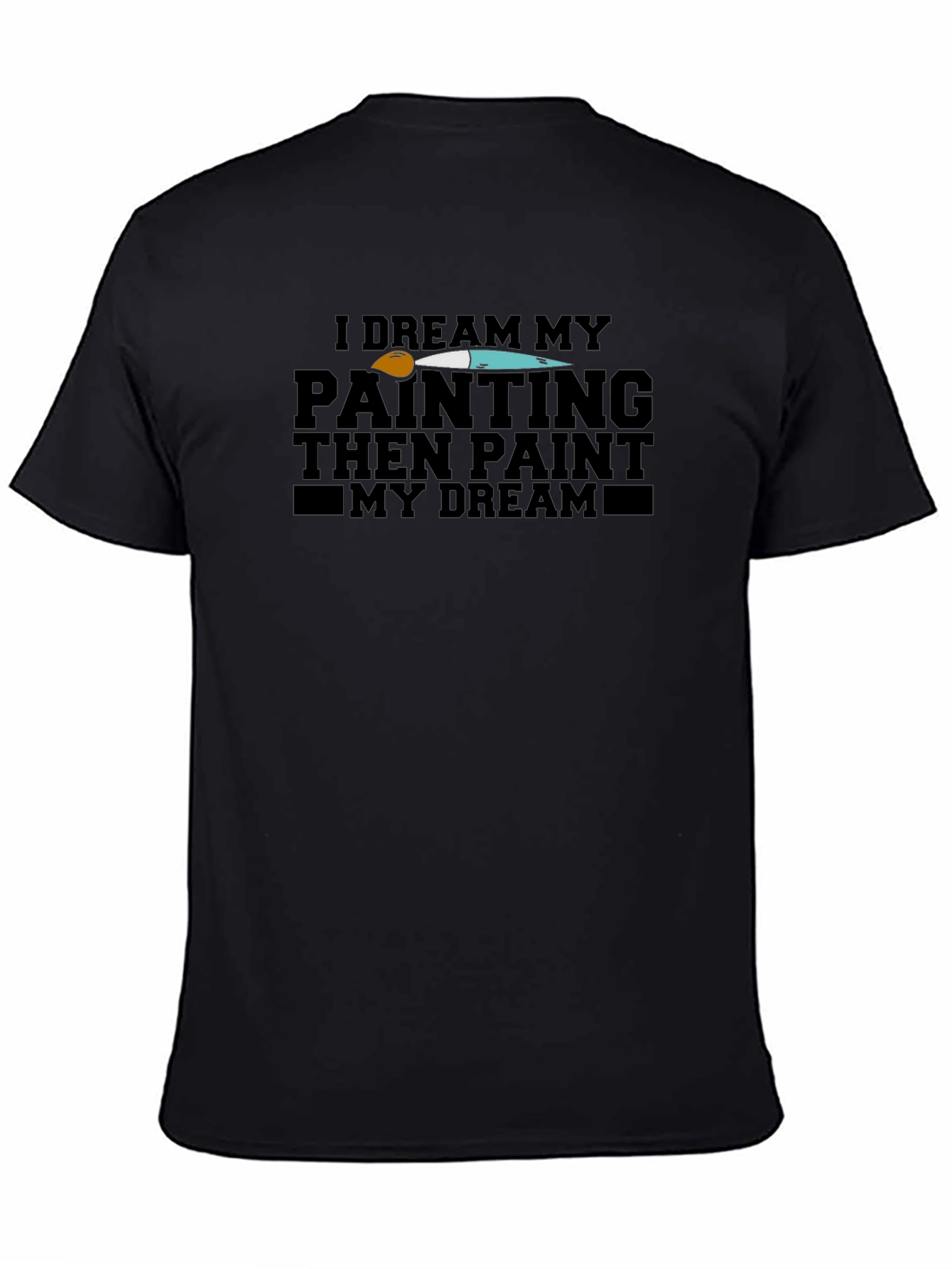 Dream Paint T-Shirt - Artistic Expression Tee
