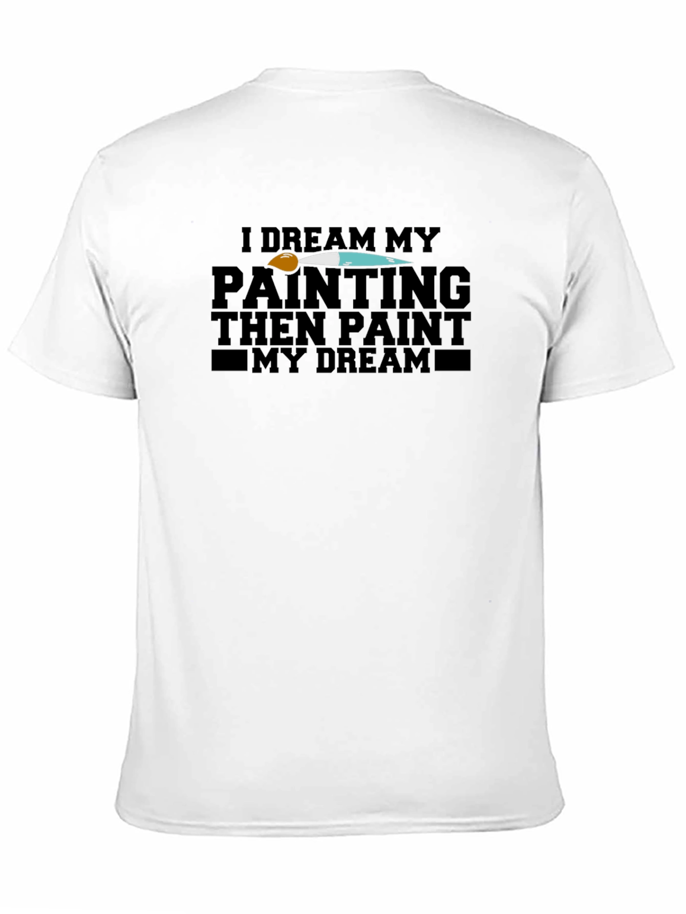 Dream Paint T-Shirt - Artistic Expression Tee