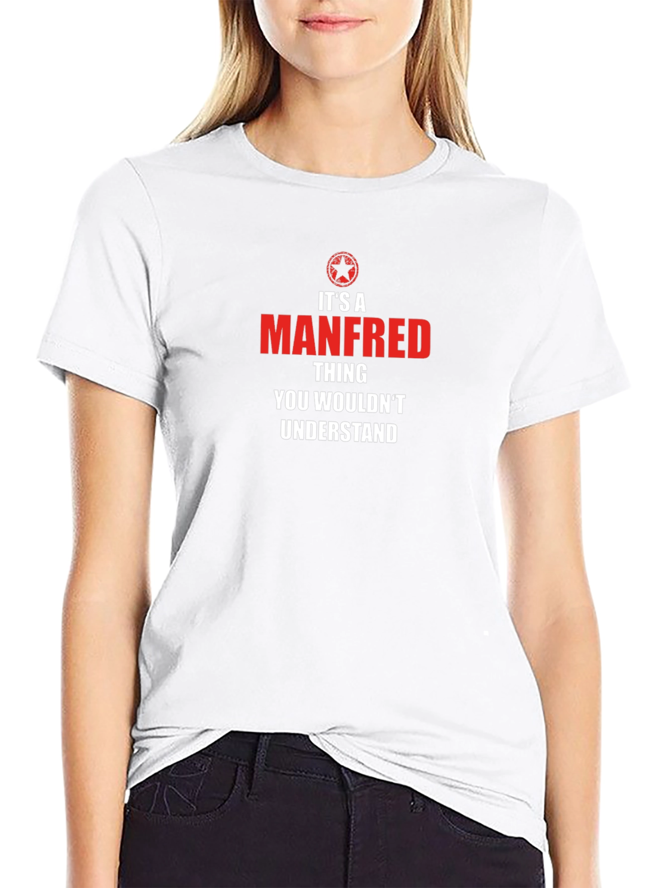 Its A Manfred Thing T-Shirt