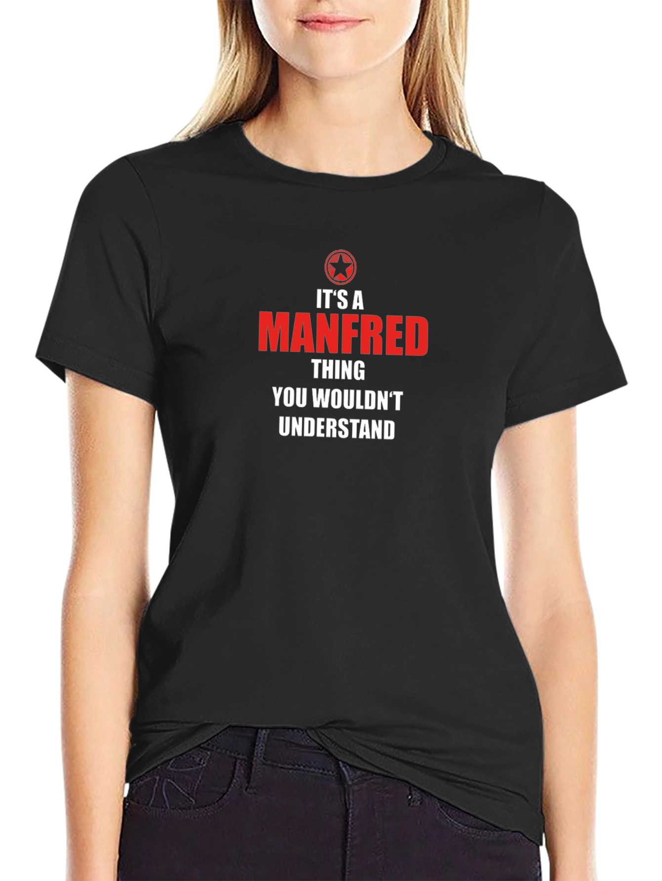 Its A Manfred Thing T-Shirt