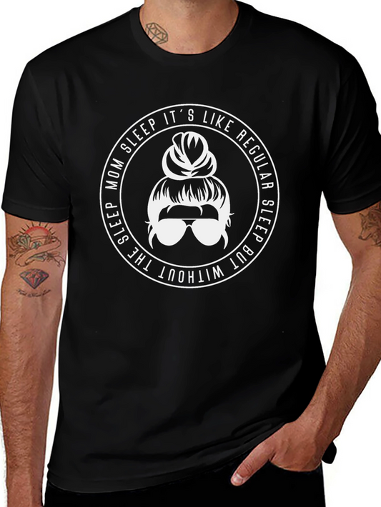 Mom Sleep T-Shirt