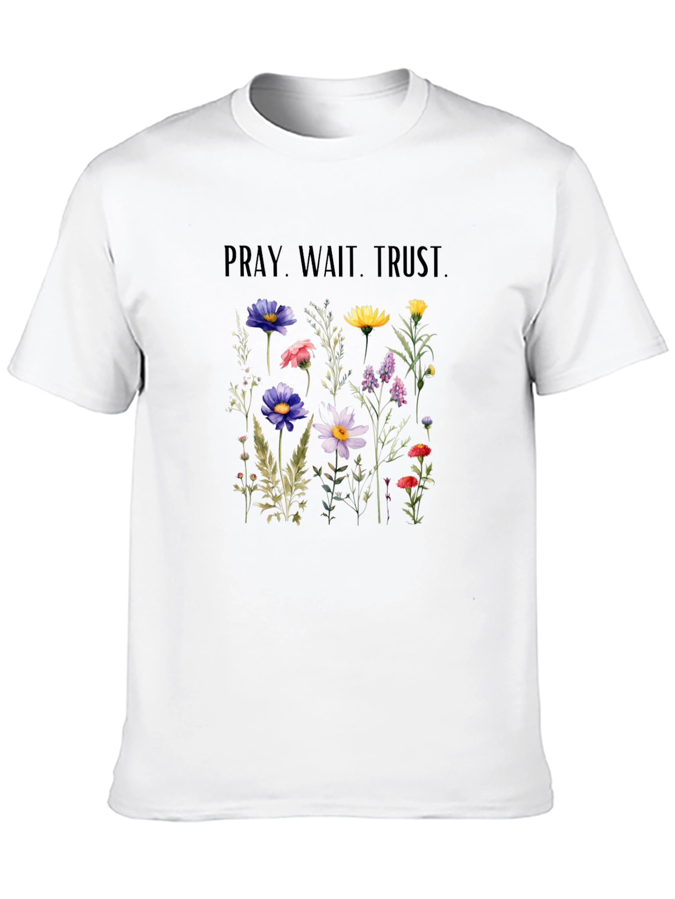 Pray Wait Trust Floral Graphic T-Shirt
