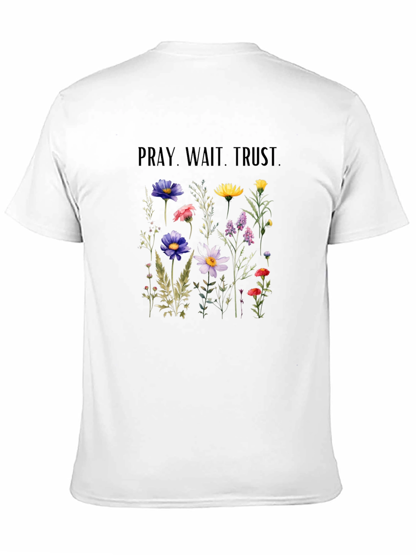 Pray Wait Trust Floral Graphic T-Shirt