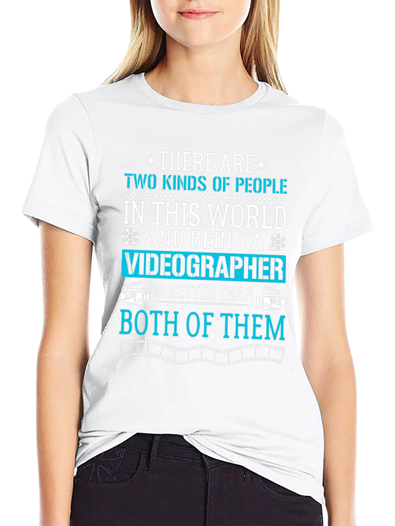 Videographer T-Shirt: Two Kinds of People