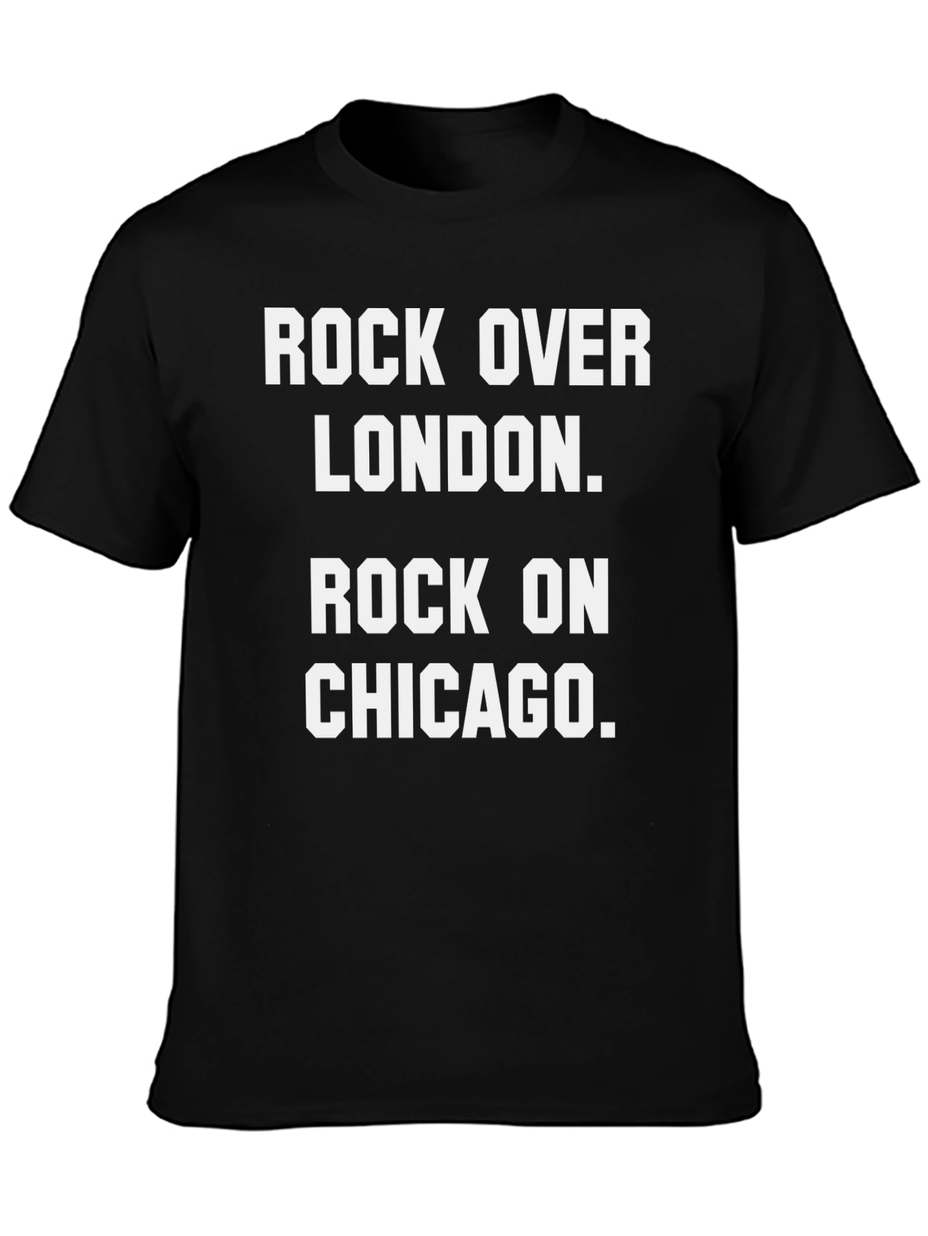 Rock Over London Rock On Chicago T-Shirt