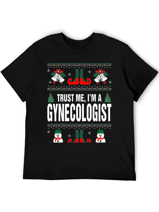 Trust Me Im A Gynecologist Ugly Christmas Sweater T-Shirt