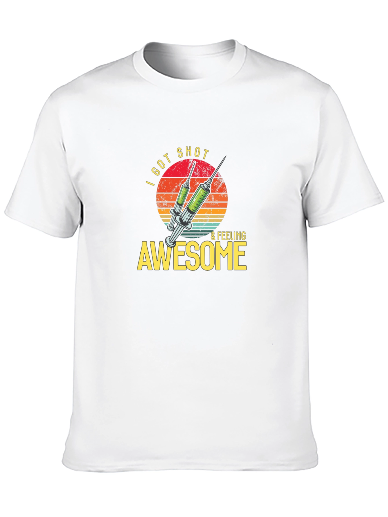 I Got Shot & Feeling Awesome T-Shirt