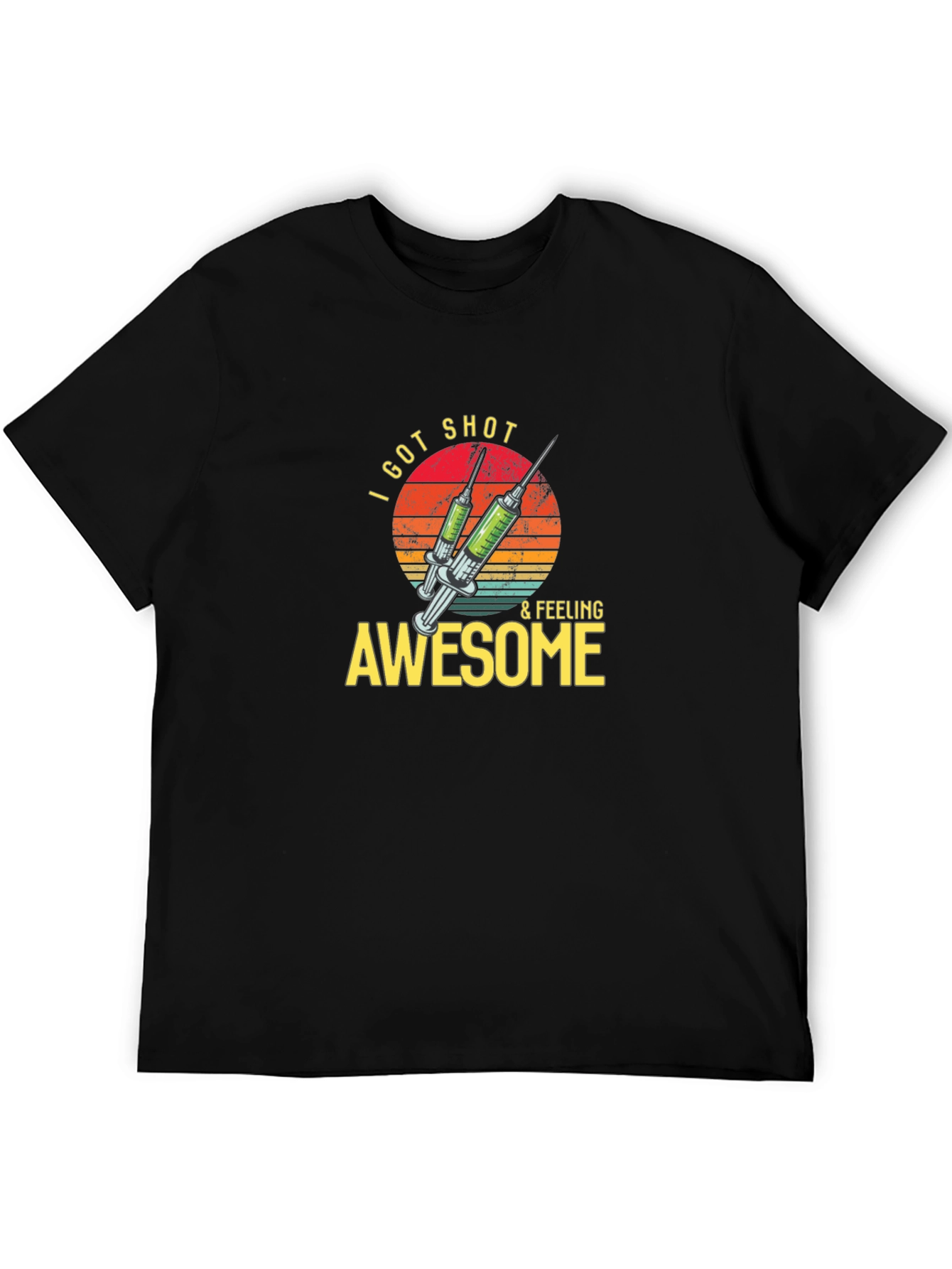 I Got Shot & Feeling Awesome T-Shirt