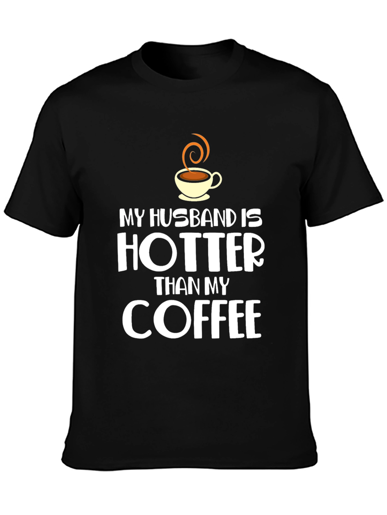 Funny Husband Hotter Than Coffee Black T-Shirt