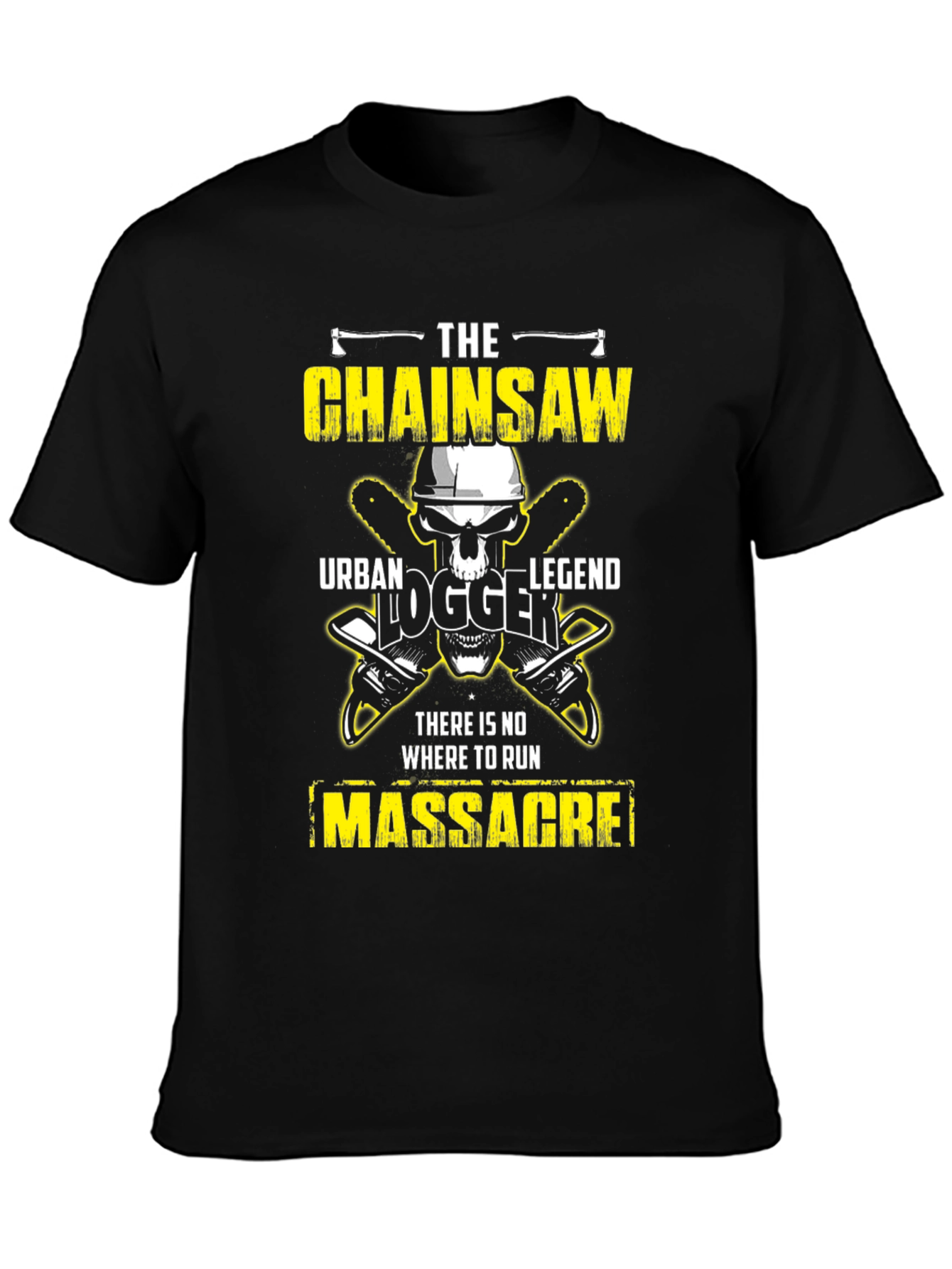 Chainsaw Massacre T-Shirt - Urban Logger Legend Tee