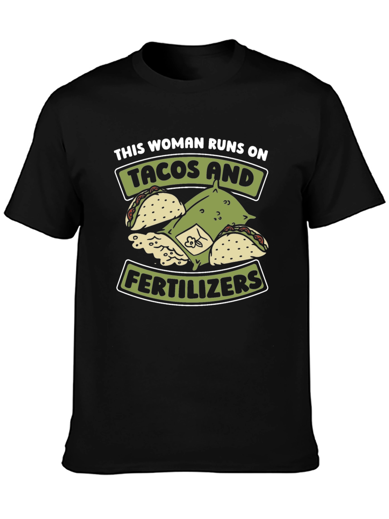 Tacos and Fertilizer T-Shirt