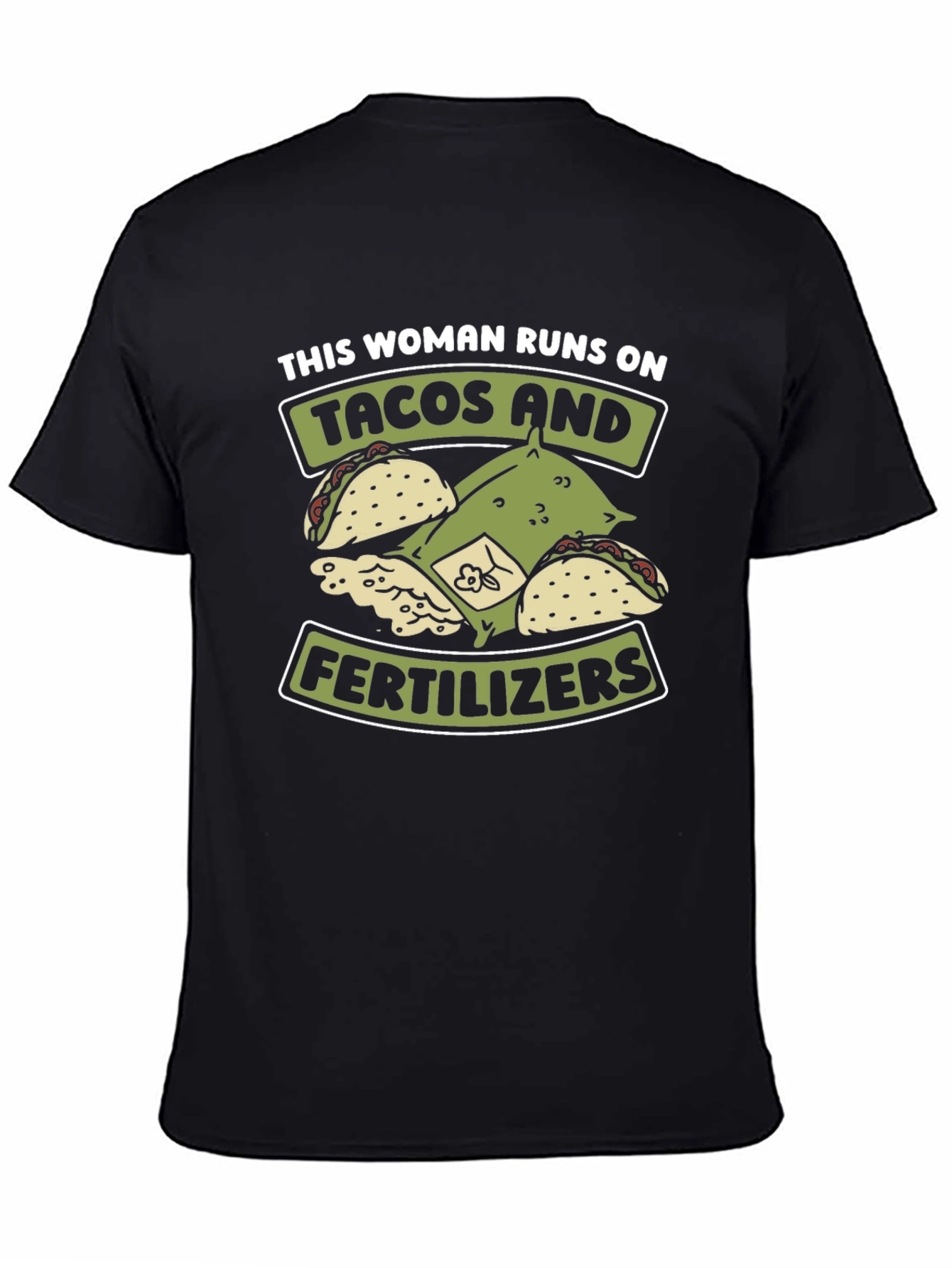 Tacos and Fertilizer T-Shirt