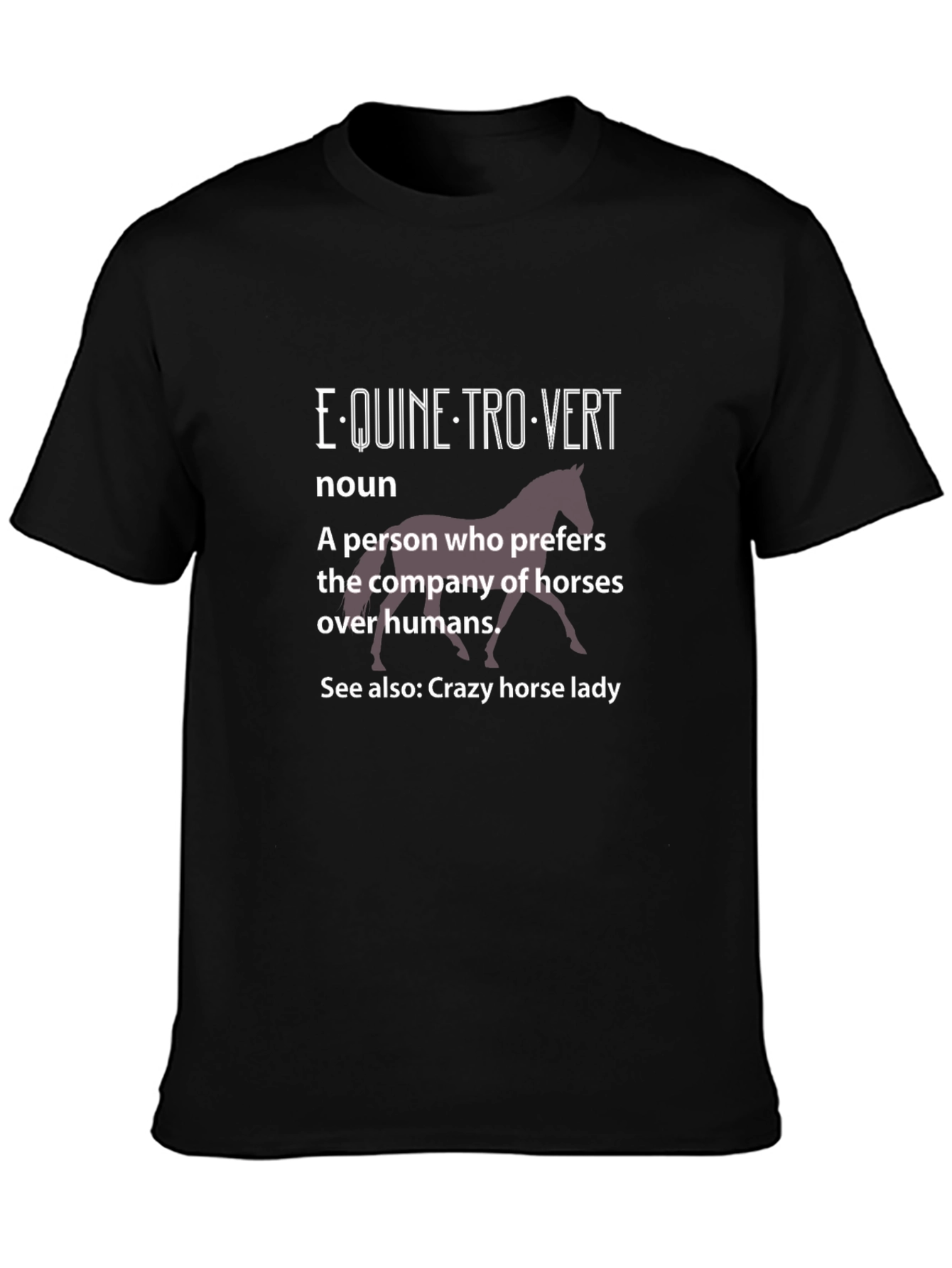 Equine-trovert T-Shirt - Horse Lover Tee
