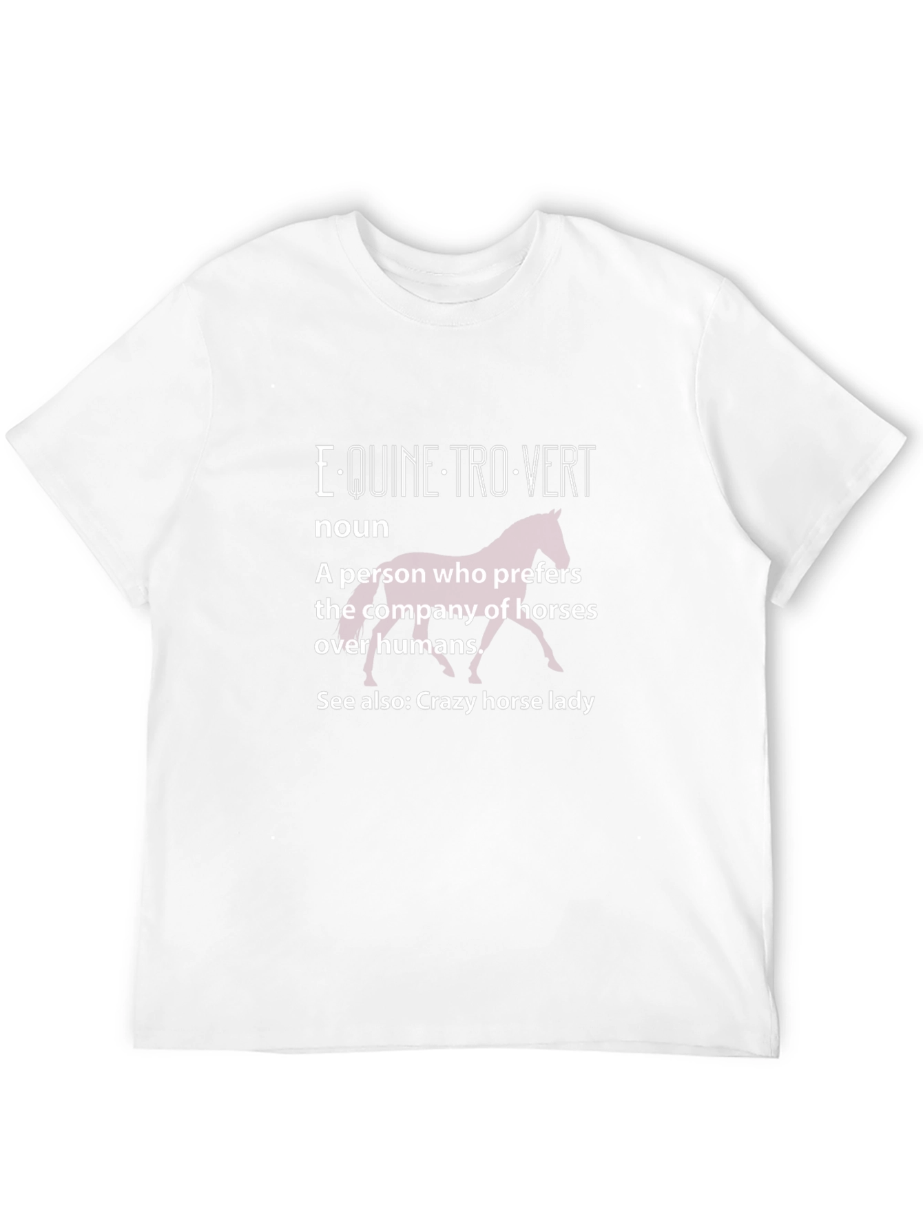 Equine-trovert T-Shirt - Horse Lover Tee
