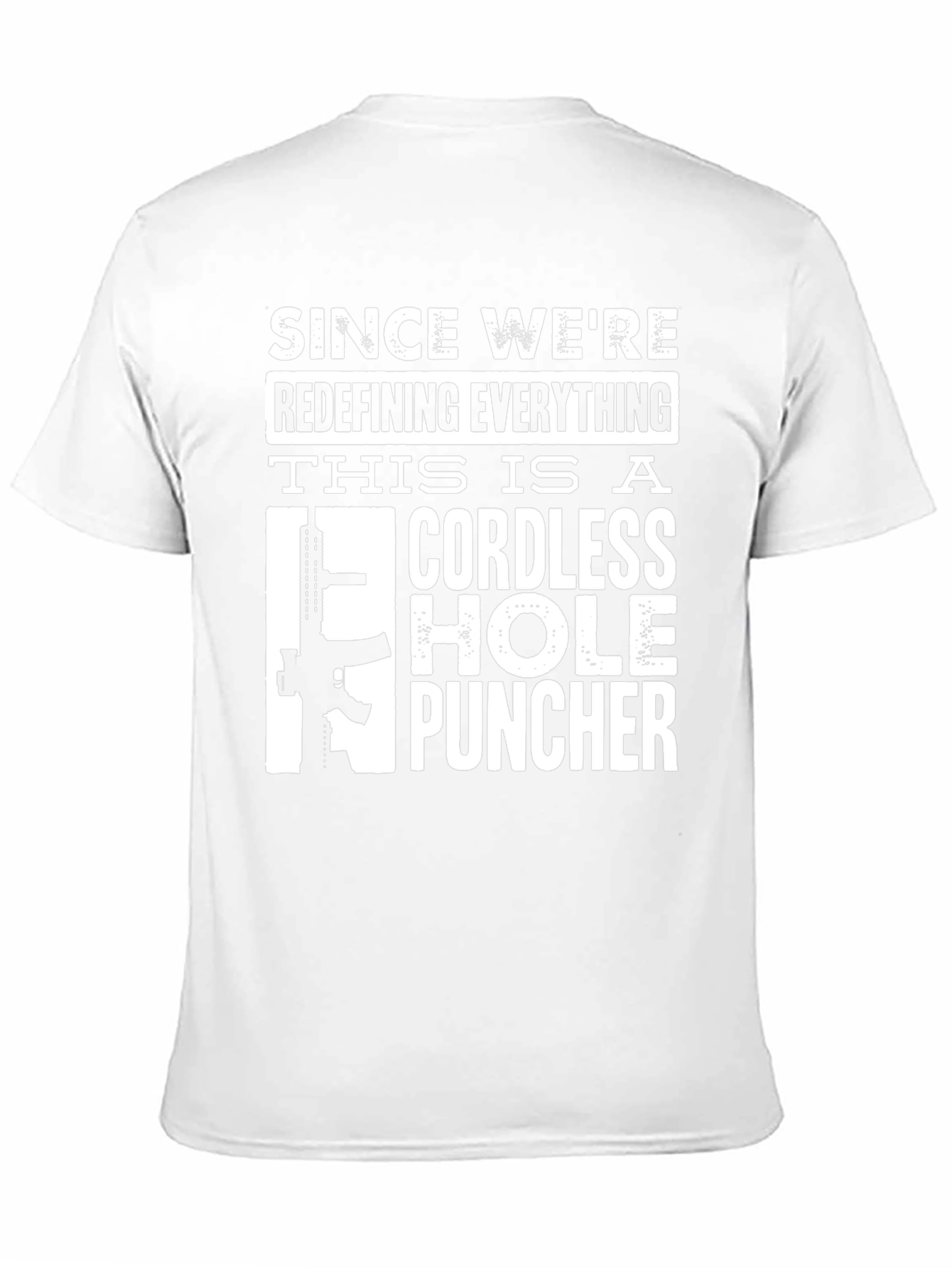 Cordless Hole Puncher Novelty T-Shirt
