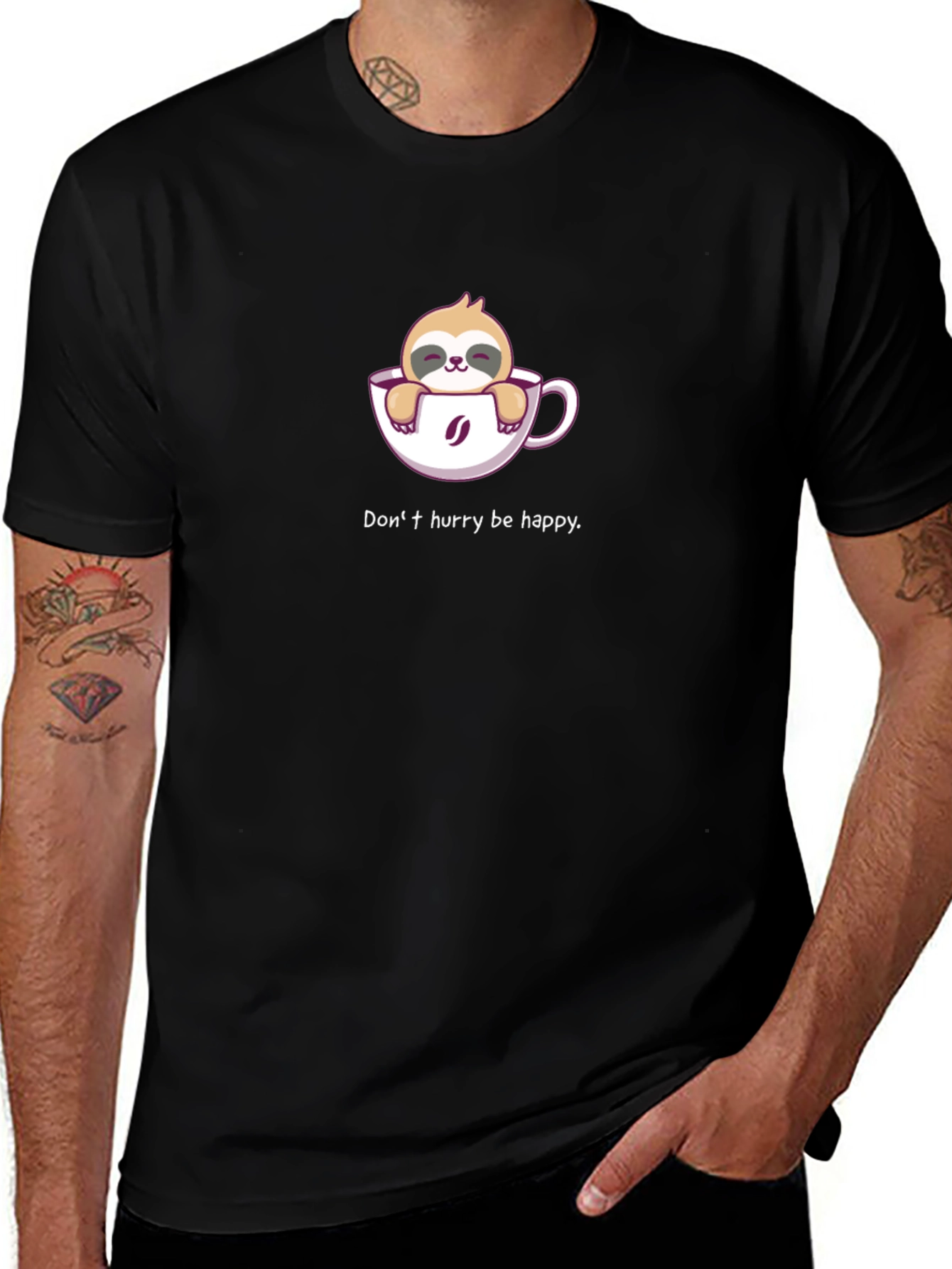 Sloth Coffee Cup T-Shirt - Dont Hurry Be Happy!