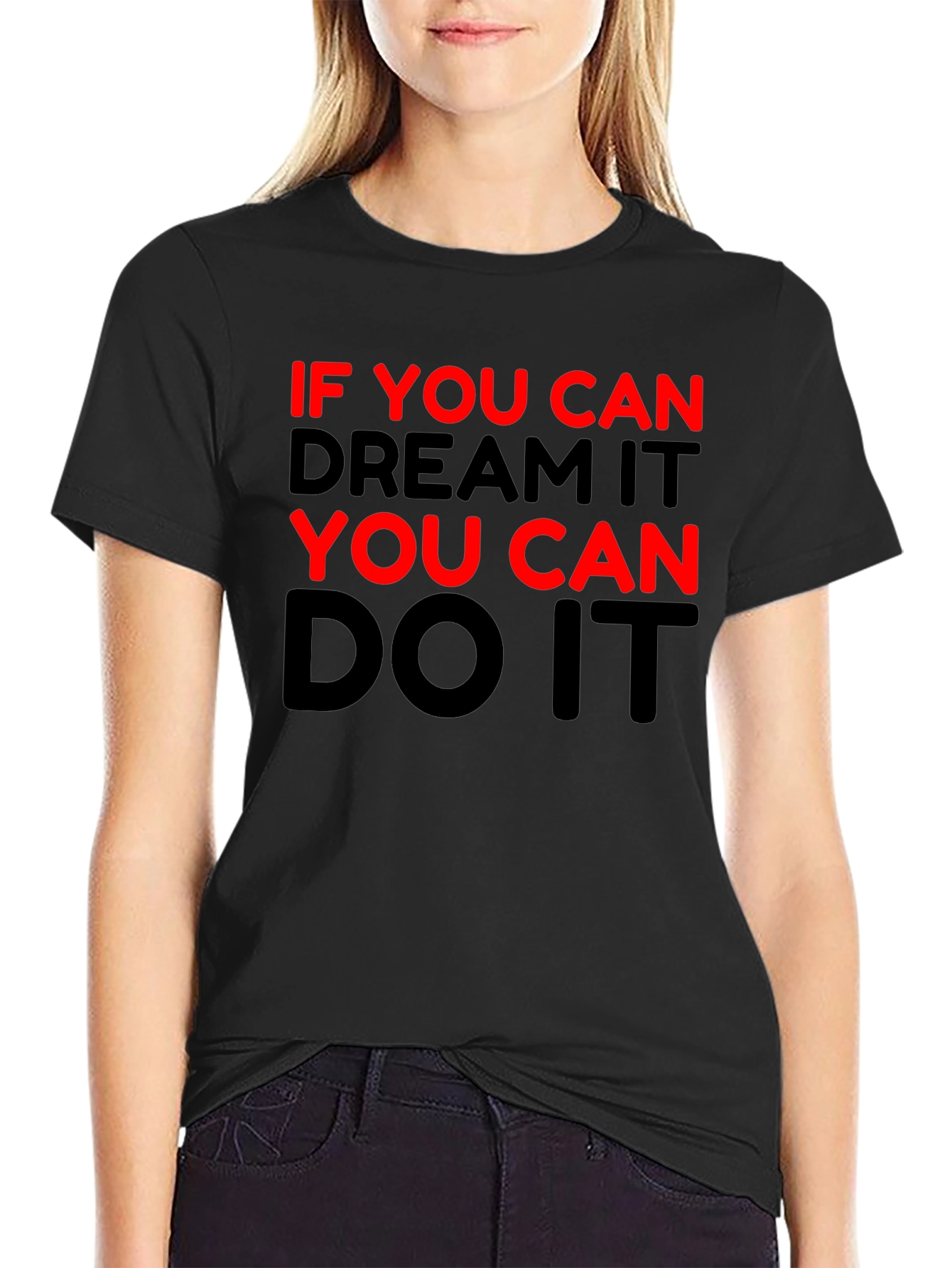 Motivational Black T-Shirt - Dream It Do It