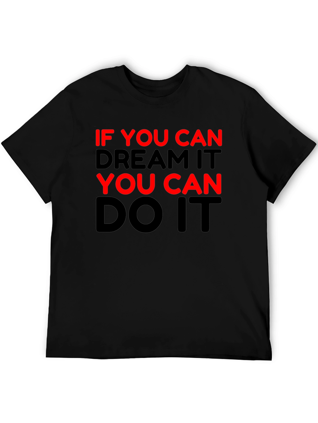 Motivational Black T-Shirt - Dream It Do It