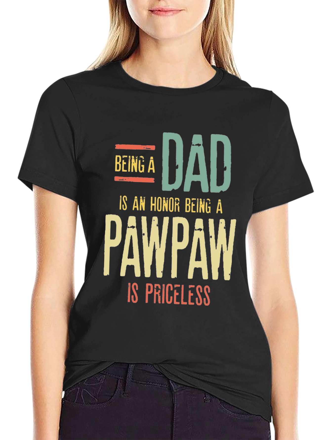 Dad/PawPaw T-Shirt - Honor Priceless