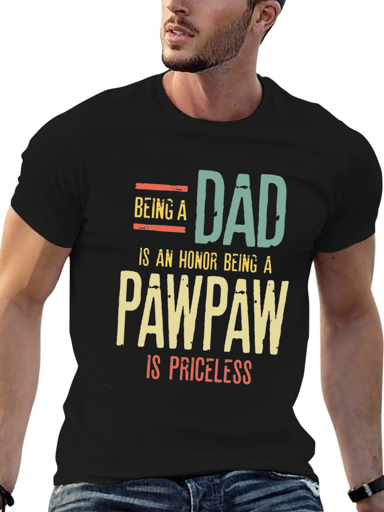 Dad/PawPaw T-Shirt - Honor Priceless