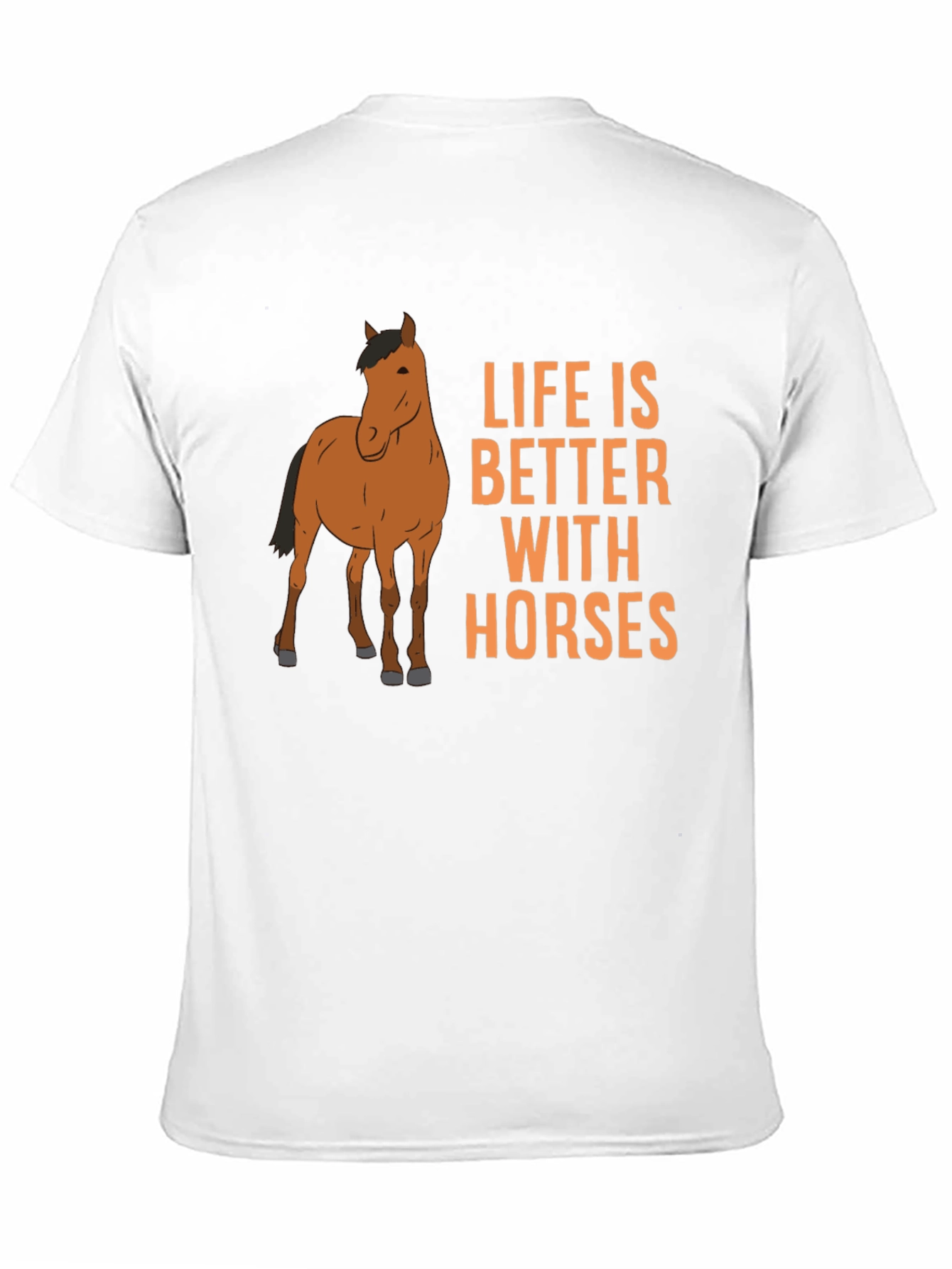 Life is Better with Horses Graphic T-Shirt