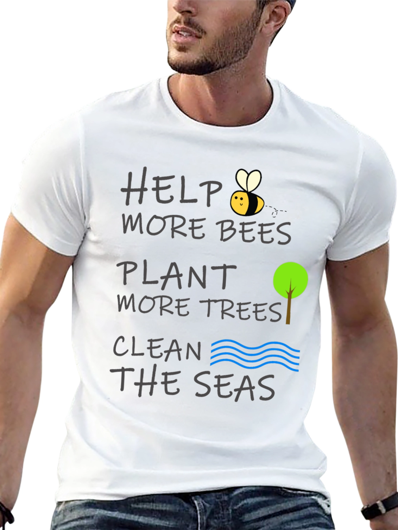 Help More Bees Plant Trees Clean Seas T-Shirt