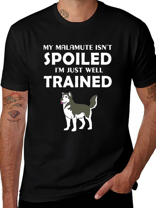 Funny Malamute T-Shirt: Spoiled? Well Trained!