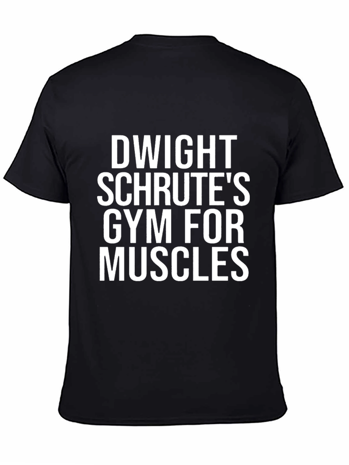 Dwight Schrutes Gym for Muscles T-Shirt