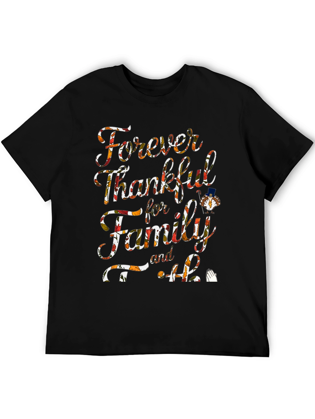 Forever Thankful Family & Faith T-Shirt