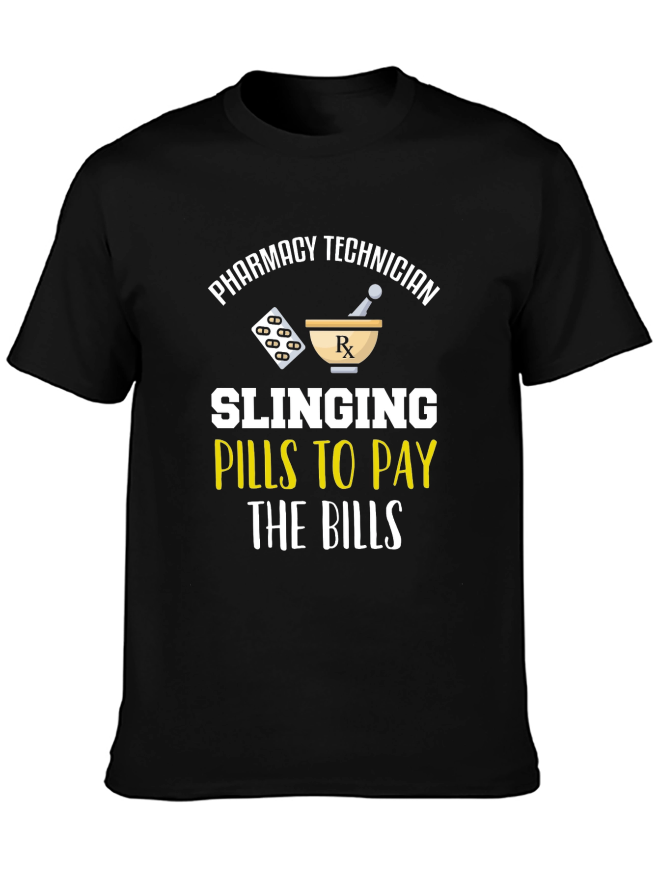 Pharmacy Technician T-Shirt - Slinging Pills