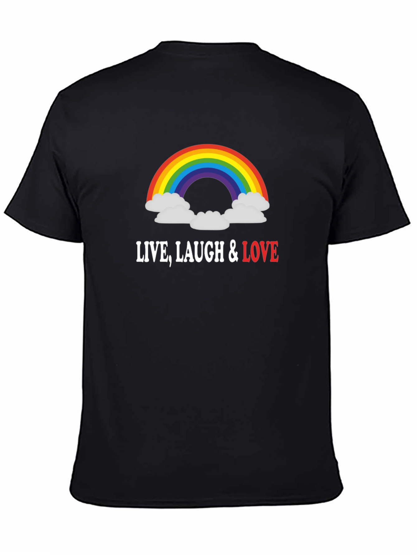 Rainbow Live Laugh Love Graphic T-Shirt