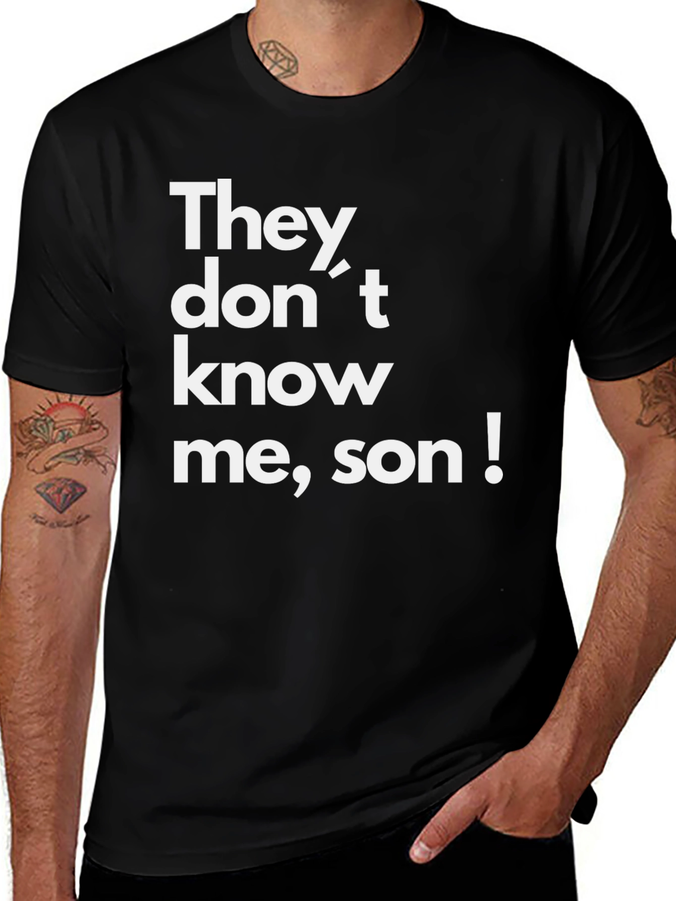 They Dont Know Me Son! Graphic Tee