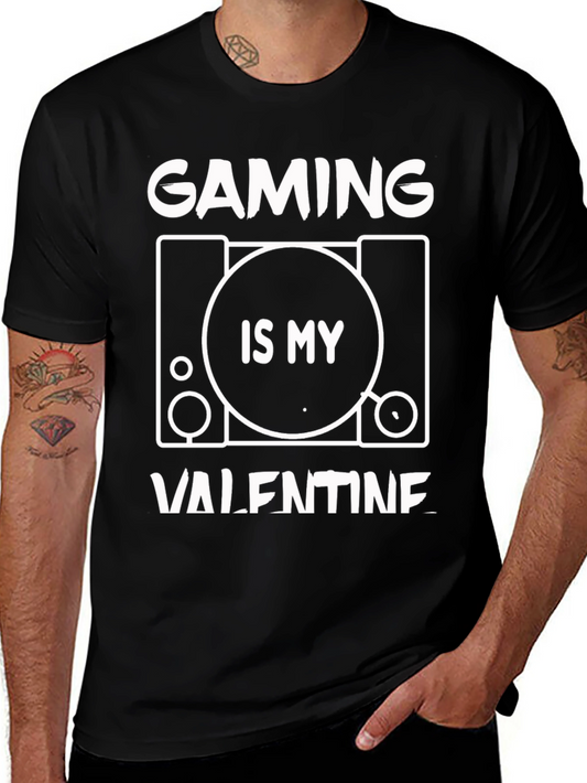 Gaming is My Valentine T-Shirt - Gamer Valentines Day