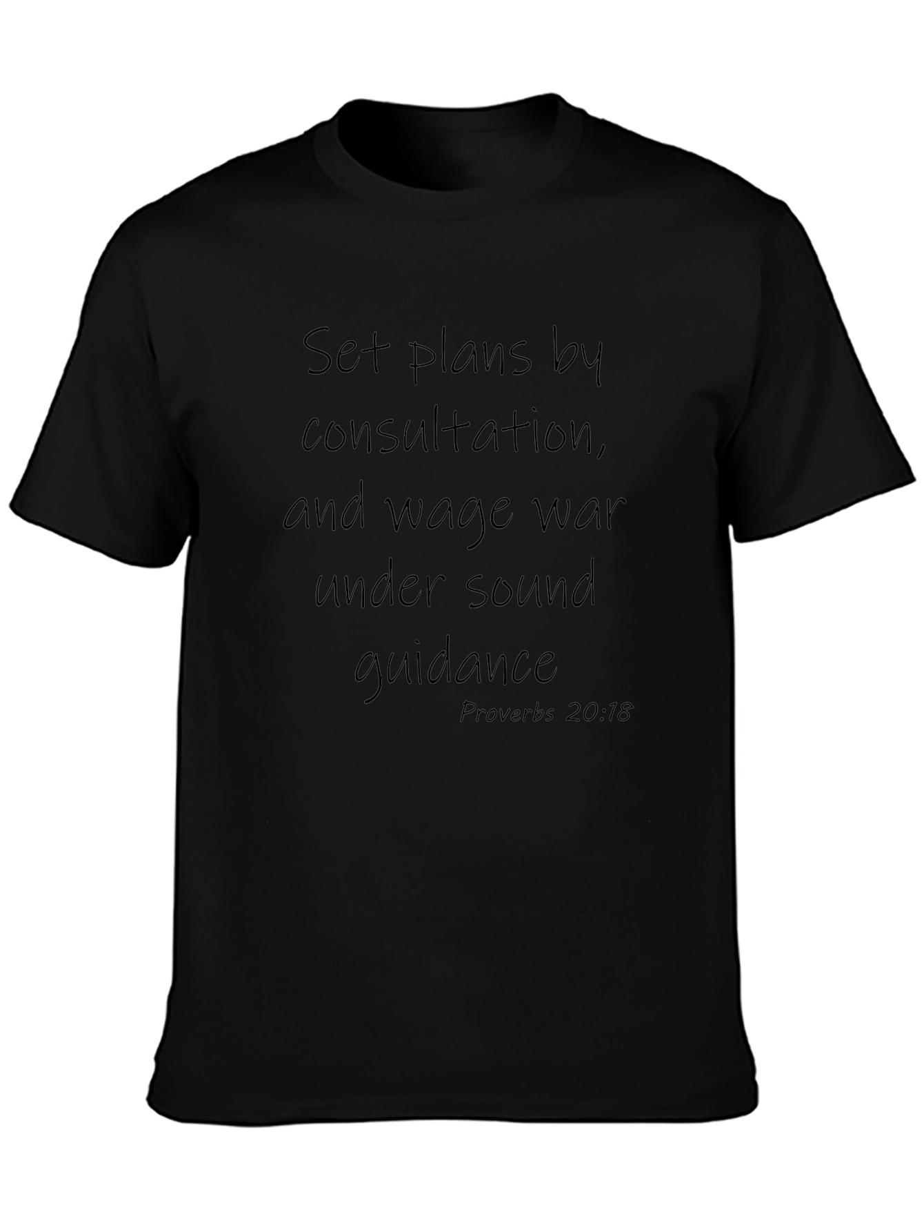 Inspirational Proverbs 20:18 Graphic Tee