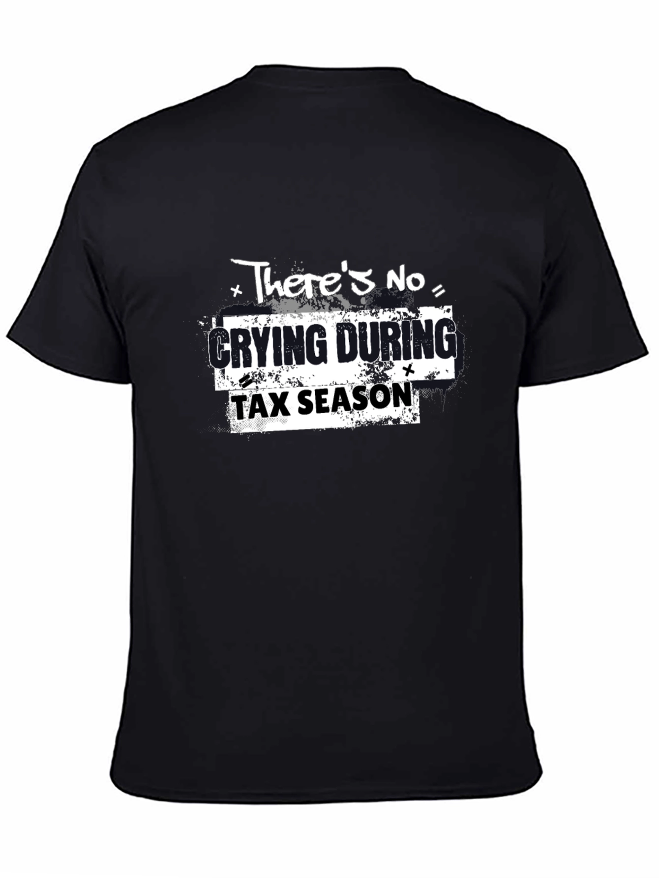 Funny Tax Season T-Shirt - No Crying Graphic Tee