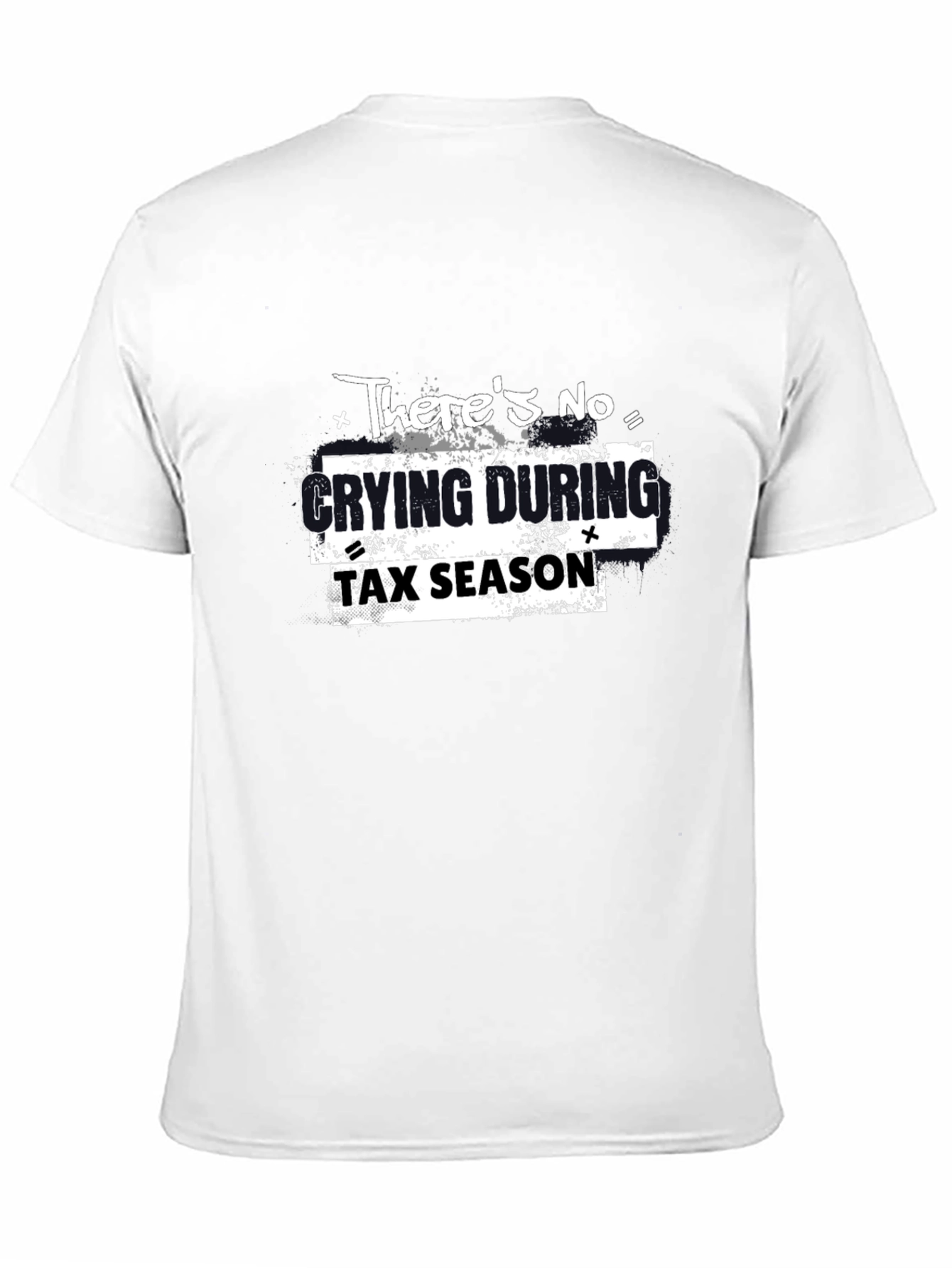 Funny Tax Season T-Shirt - No Crying Graphic Tee