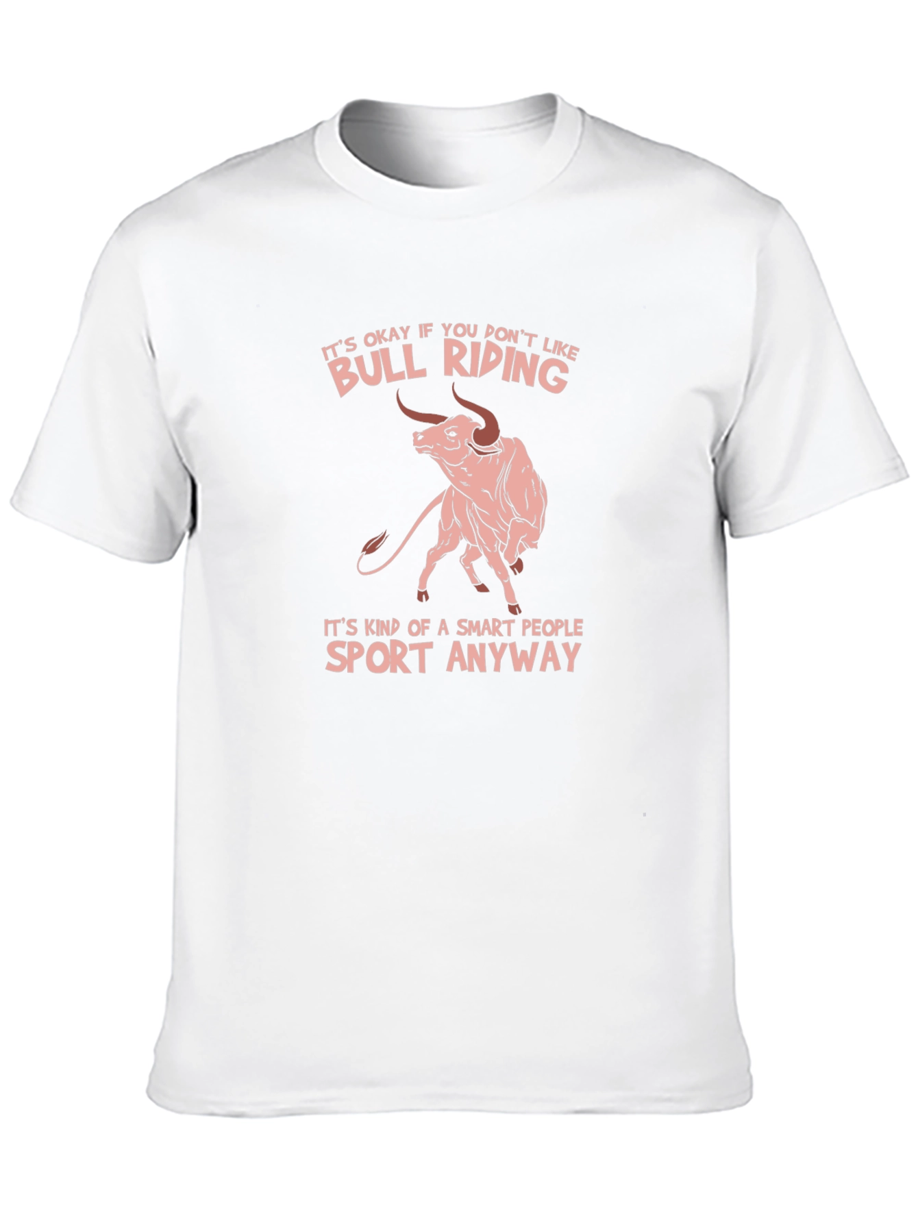 Bull Riding Smart People T-Shirt
