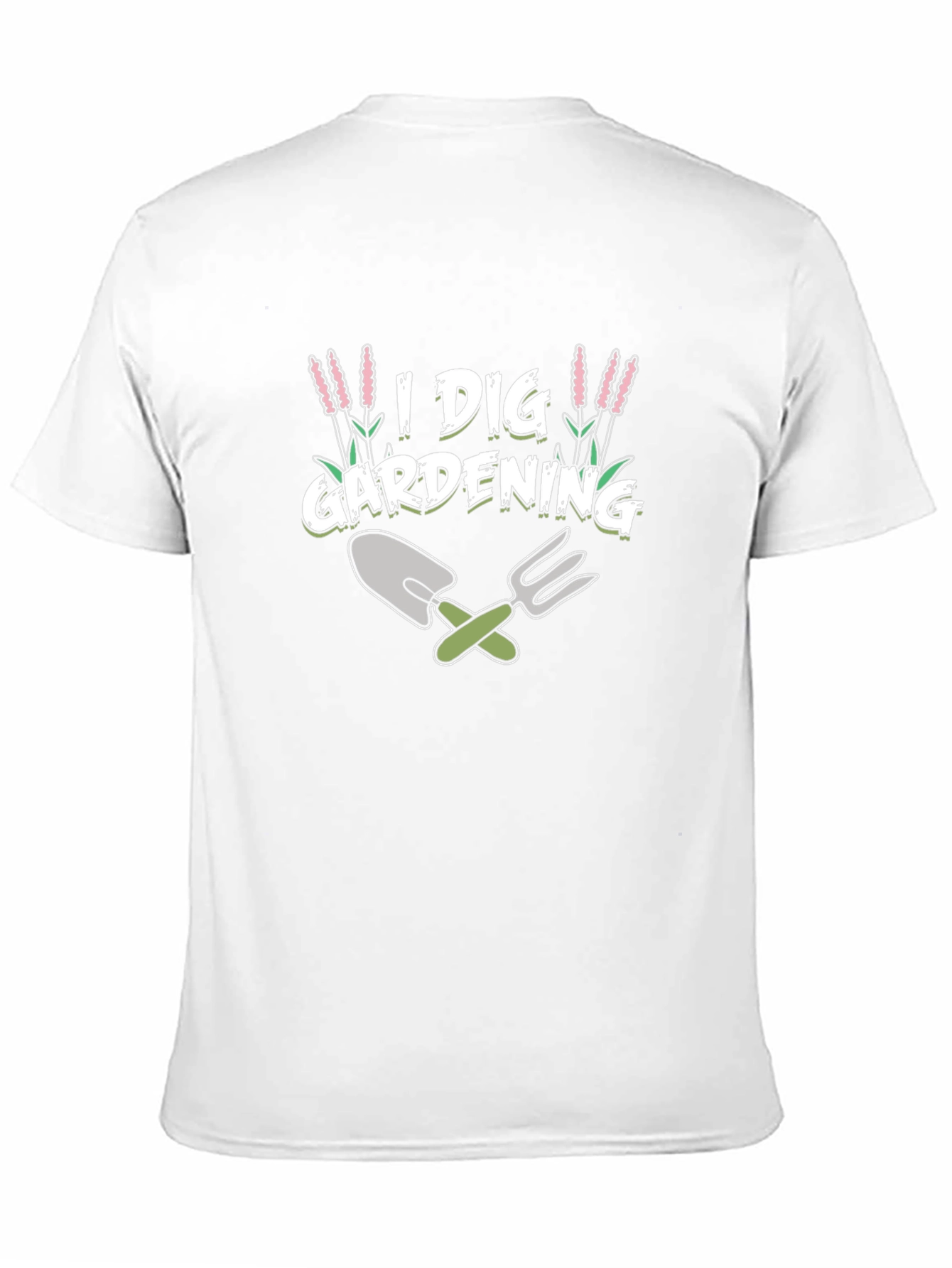 I Dig Gardening T-Shirt - Gardener Gift