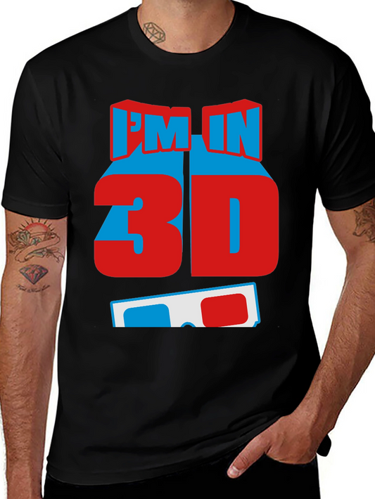 Im In 3D T-Shirt - Fun Graphic Tee