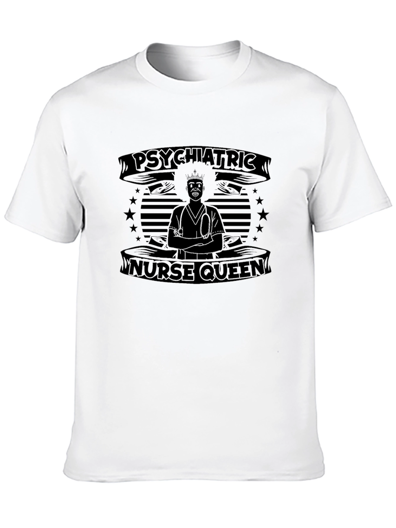 Psychiatric Nurse Queen T-Shirt
